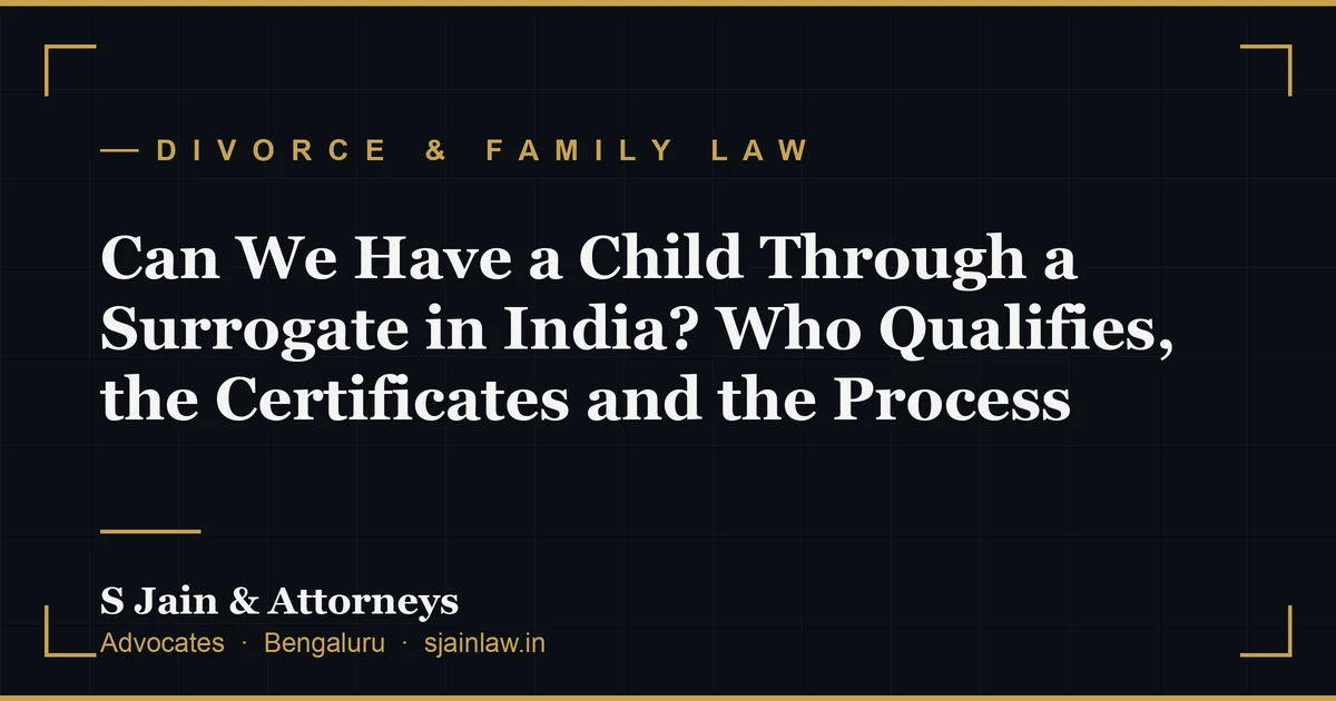 Can We Have a Child Through a Surrogate in India? Who Qualifies, the Certificates and the Process