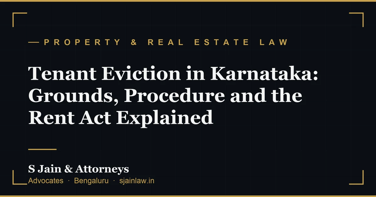 Tenant Eviction in Karnataka: Grounds, Procedure and the Rent Act Explained