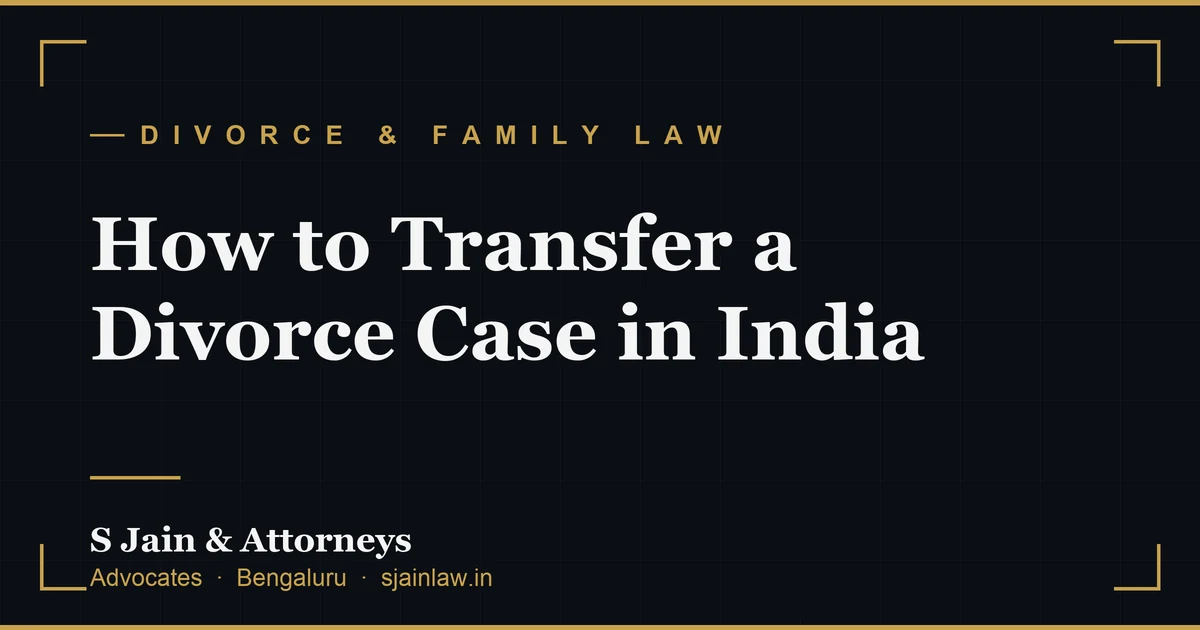 How to Transfer a Divorce Case in India