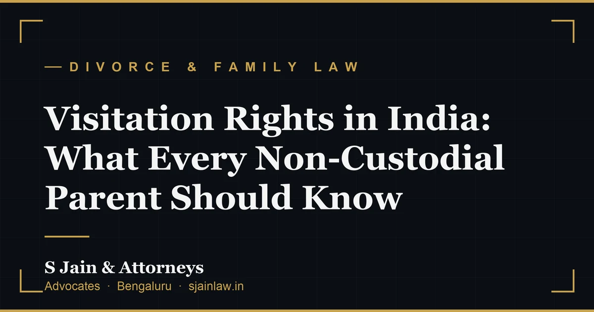 Visitation Rights in India: What Every Non-Custodial Parent Should Know