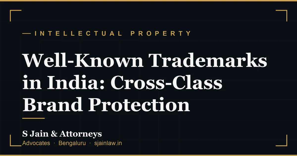Well-Known Trademarks in India: Cross-Class Brand Protection