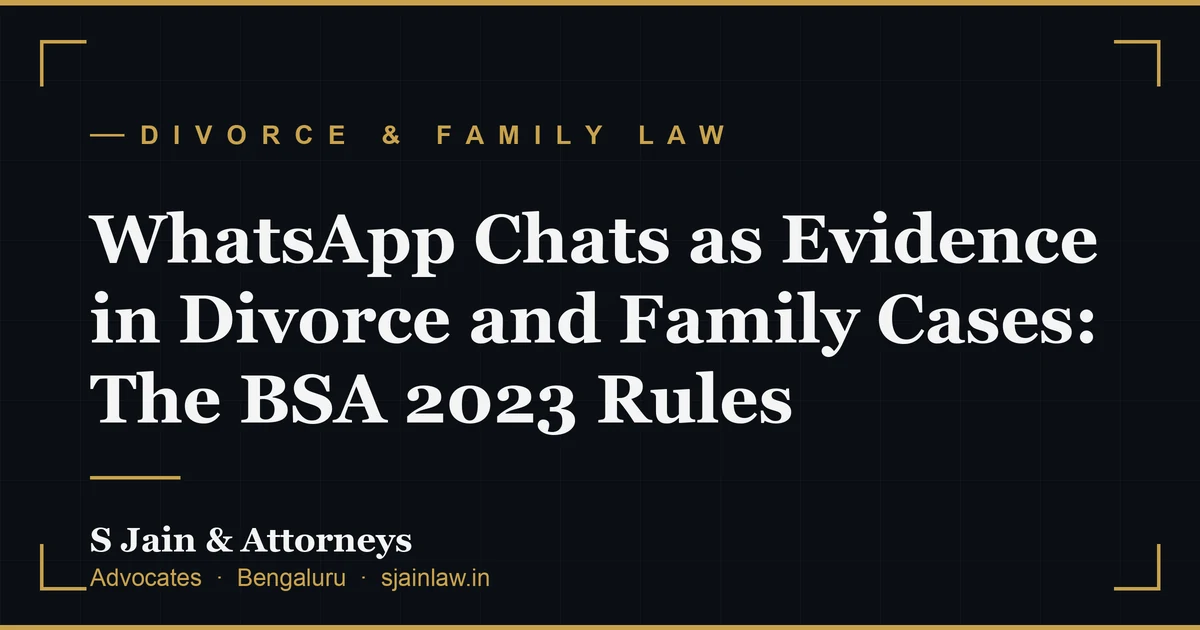 WhatsApp Chats as Evidence in Divorce and Family Cases: The BSA 2023 Rules
